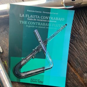 La flauta contrabajo, guía de recursos sonoros / The contrabass flute, a guide to sounds resources